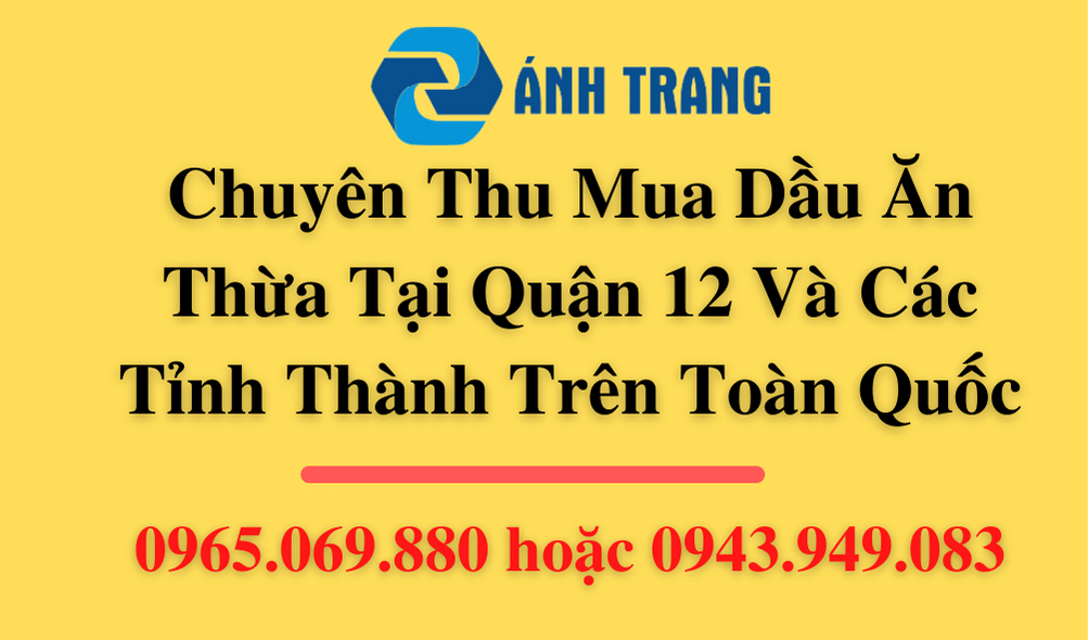 Mua dầu ăn thừa tại Quận 12