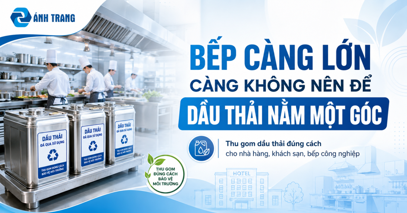 Đừng Để Dầu Thải Trong Kho Khi Nó Vẫn Có Thể Ra Tiền 1 ChatGPT Image Jul 19 2026 05 40 37 PM
